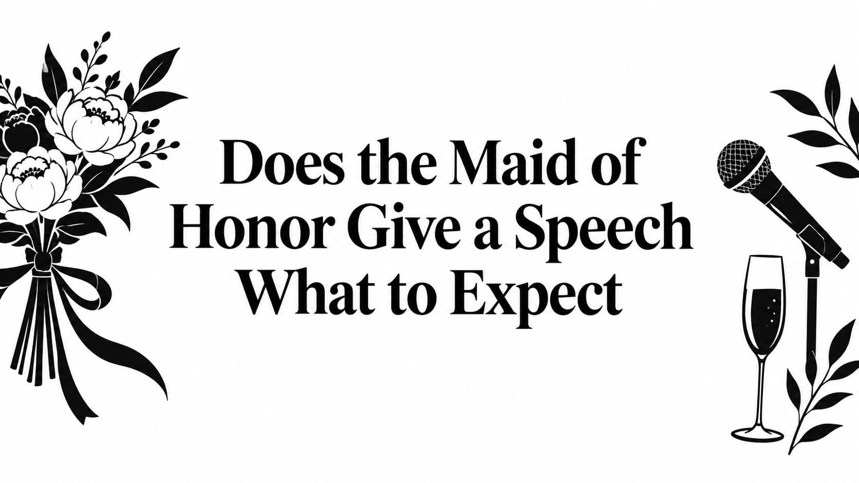 Does the Maid of Honor Give a Speech What to Expect
