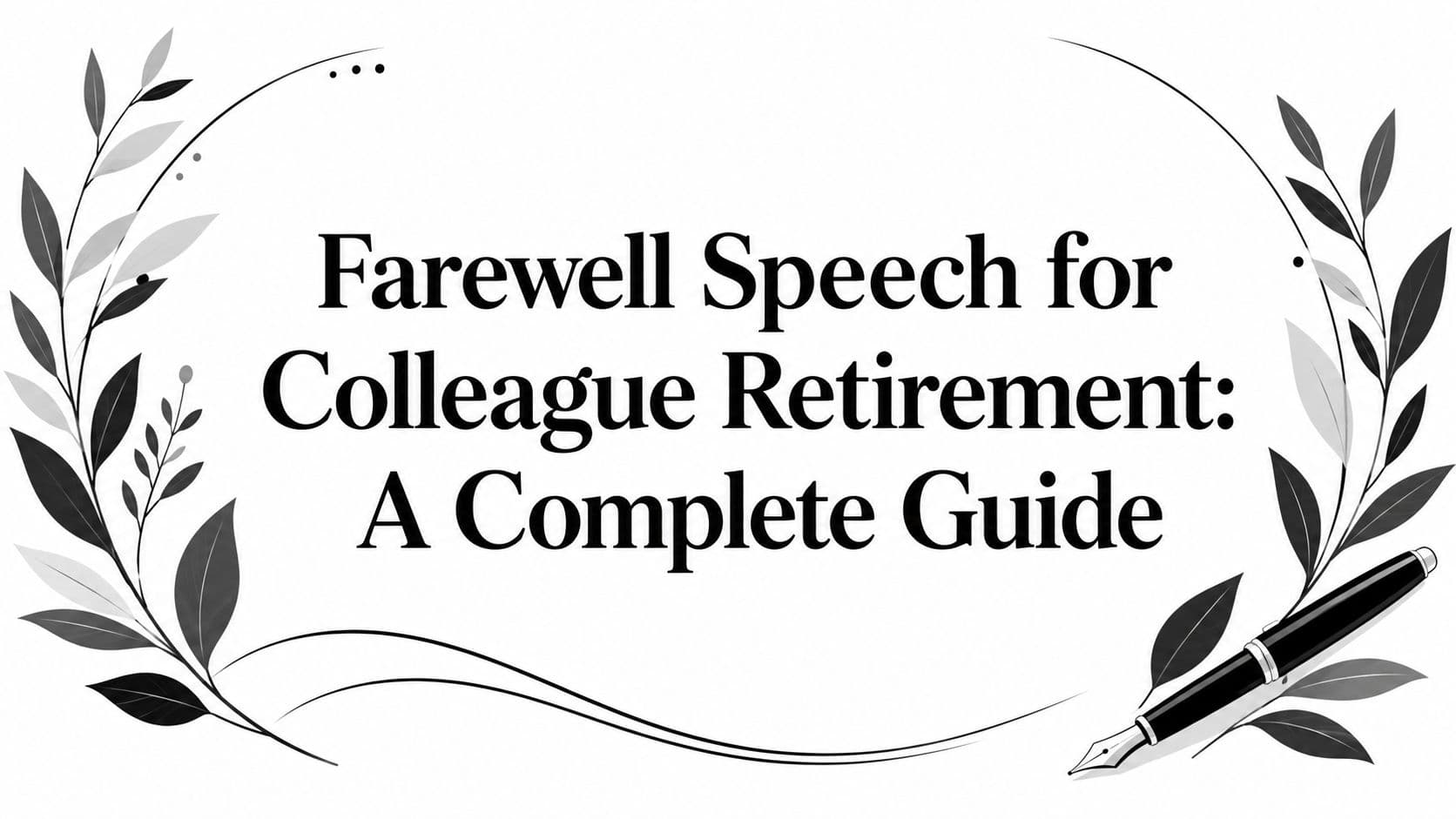 Farewell Speech for Colleague Retirement: A Complete Guide