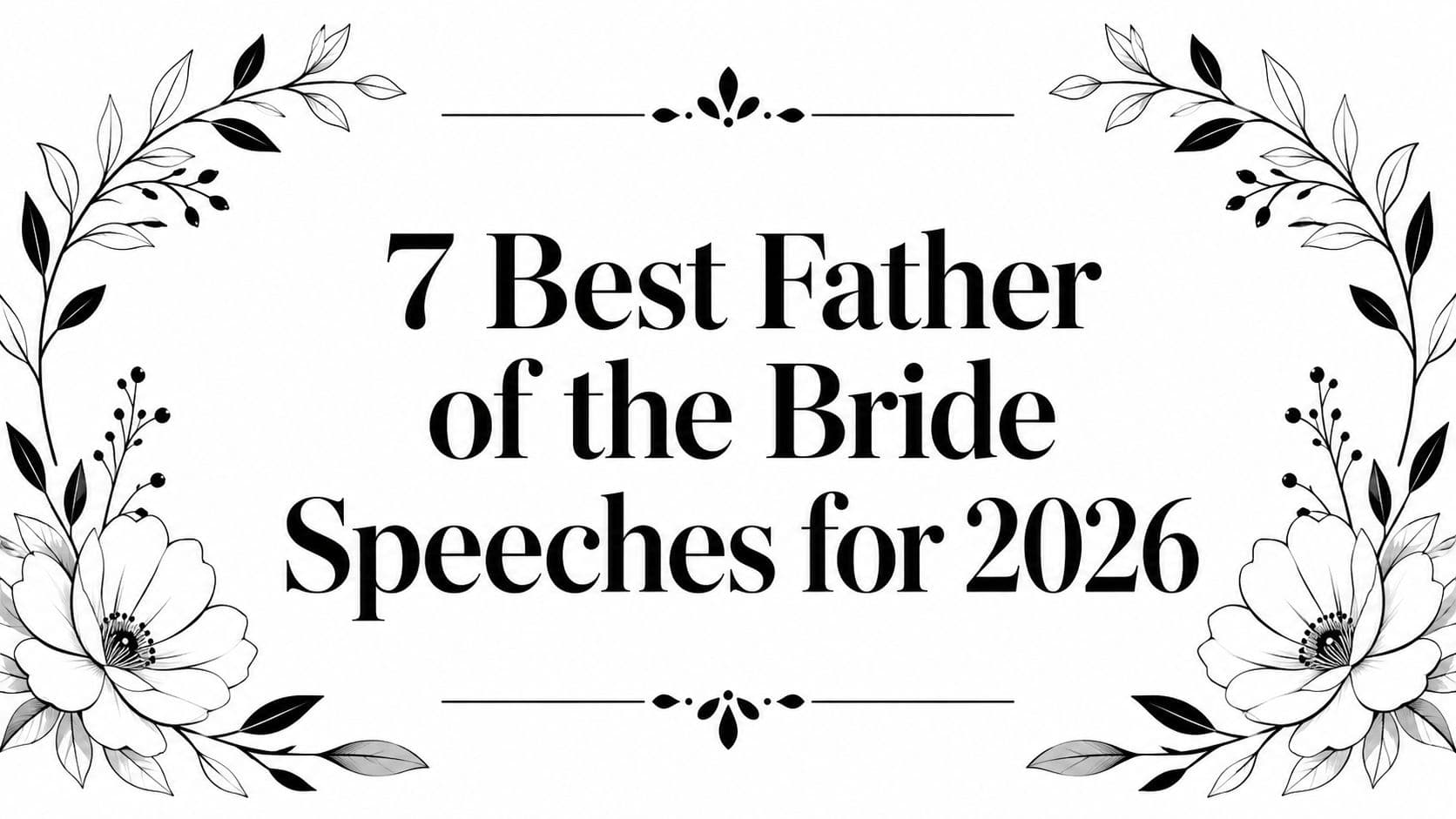 7 Best Father of the Bride Speeches for 2026